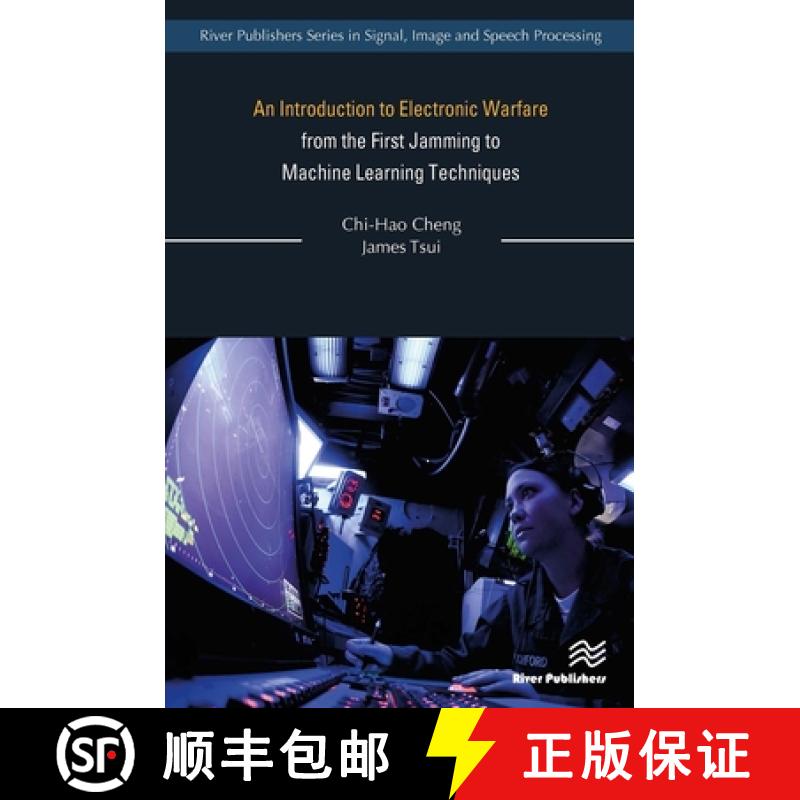 【4周达】An Introduction to Electronic Warfare; From the First Jamming to Machine Learning Techniques [9788770042987]
