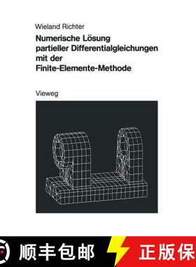 【3-4周达】Numerische Lösung Partieller Differentialgleichungen Mit Der Finite-Elemente-Methode [9783528089306]