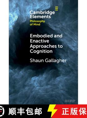【3-4周达】Embodied and Enactive Approaches to Cognition [9781009209809]
