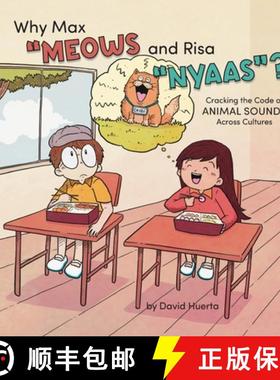 【3-4周达】Why Max Meows and Risa Nyaas?: Cracking the Code of Animal Sounds Across Cultures [9798989547135]