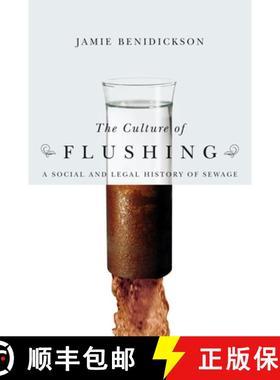 【3-4周达】The Culture of Flushing: A Social and Legal History of Sewage [9780774812924]