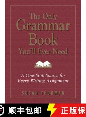 你永远都需要的语法书 The Only Grammar Book You'll Ever Need: A One-Stop Source for Every Writing Assi... [9781580628556]