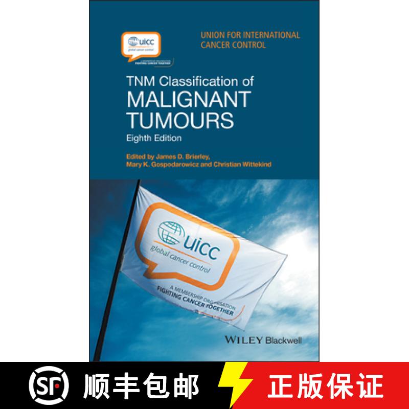 【3-4周达】Tnm Classification Of Malignant Tumours 8E [Wiley医学] [9781119263579]