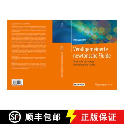 【3-4周达】Verallgemeinerte newtonsche Fluide: Thermische und viskose Strömungseigenschaften [9783662562253]
