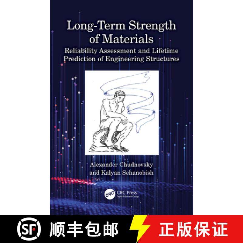 【3-4周达】Long-Term Strength of Materials: Reliability Assessment and Lifetime Prediction of Enginee... [9781032418131]