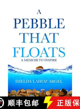预订 A Pebble That Floats: A Memoir to Inspire [9780648507956]