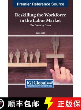 【3-4周达】Reskilling the Workforce in the Labor Market: The Country Cases [9798369336694]