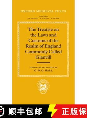 【3-4周达】The Treatise on the Laws and Customs of the Realm of England Commonly Called Glanvill [9780198221791]