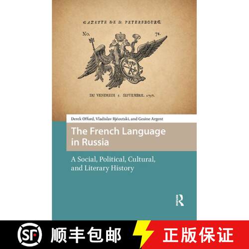 【3-4周达】精装 The French Language in Russia – A Social, Political, Cultural, and Literary History [9789462982727]