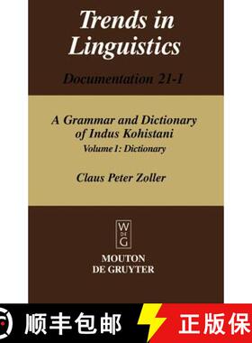 预订 A Grammar and Dictionary of Indus Kohistani: v. 1 (Trends in linguistics) [9783110179477]