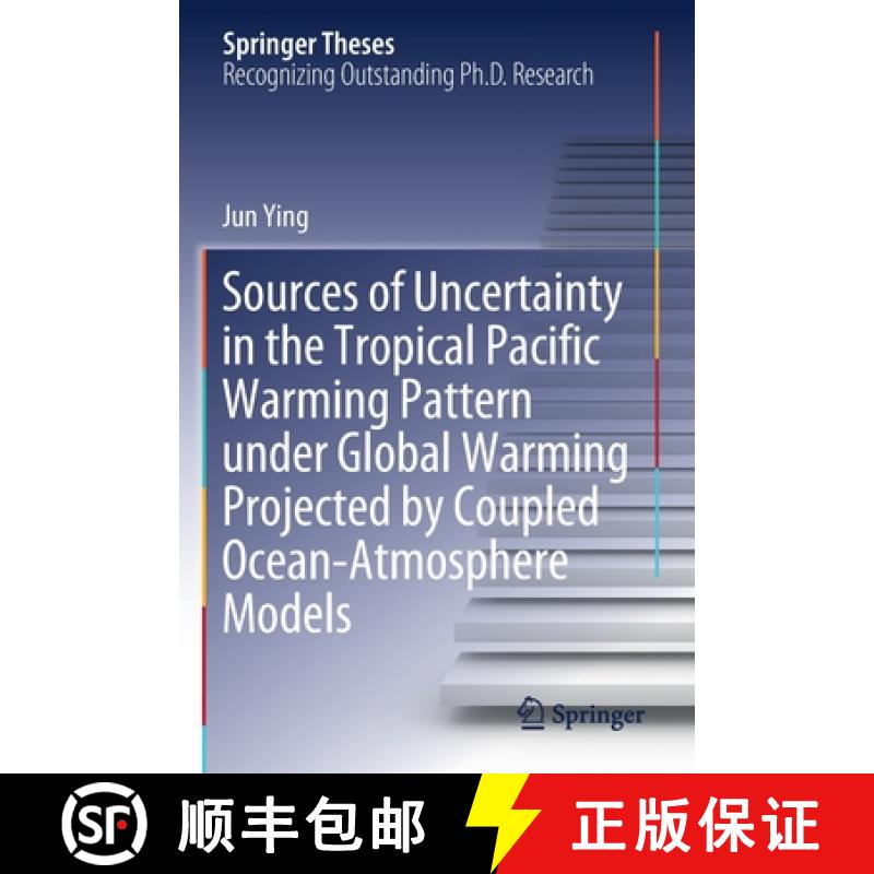 【3-4周达】Sources of Uncertainty in the Tropical Pacific Warming Pattern Under Global Warming Projec... [9789813298460]