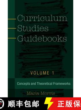 【3-4周达】Curriculum Studies Guidebooks : Volume 1- Concepts and Theoretical Frameworks [9781433131264]