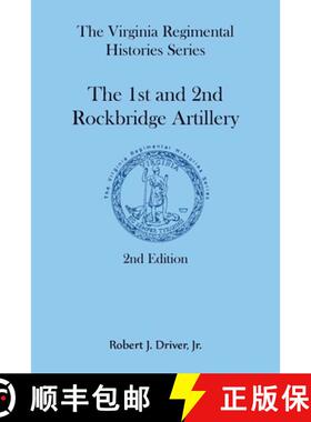 【3-4周达】The Virginia Regimental Histories Series: The 1st and 2nd Rockbridge Artillery, 2nd Edition [9780788430343]