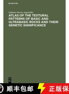 预订 Atlas of the Textural Patterns of Basic and Ultrabasic Rocks and their Genetic Significance [9783110065718]
