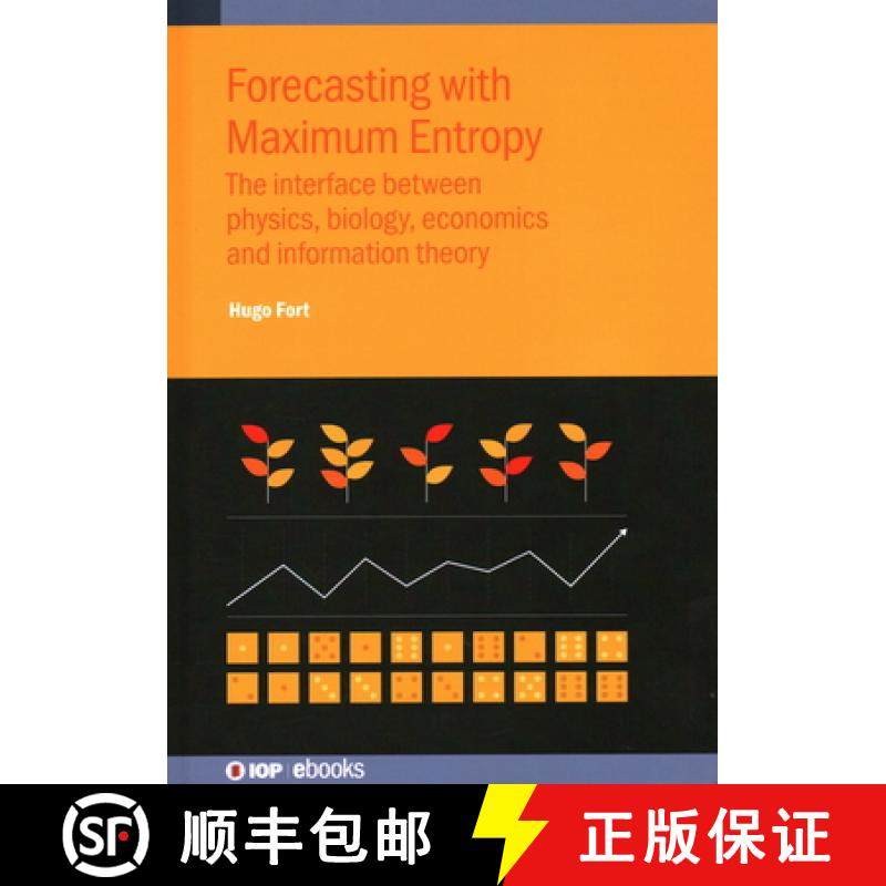 【3-4周达】Forecasting with Maximum Entropy : The interface between physics, biology, economics and i... [9780750339292]