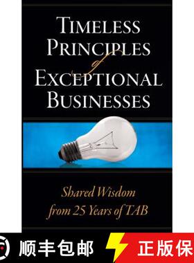 【3-4周达】Timeless Principles of Exceptional Businesses: Shared Wisdom from 25 Years of TAB [9780996667203]