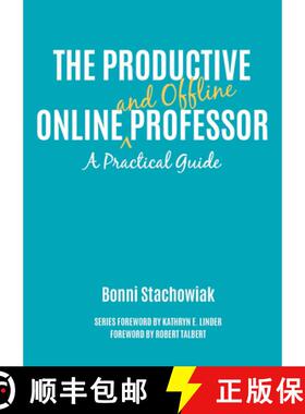 【3-4周达】The Productive Online and Offline Professor: A Practical Guide [9781620367308]