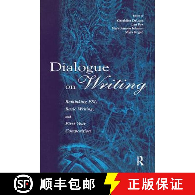 【3-4周达】Dialogue on Writing: Rethinking Esl, Basic Writing, and First-Year Composition [9781138406872]