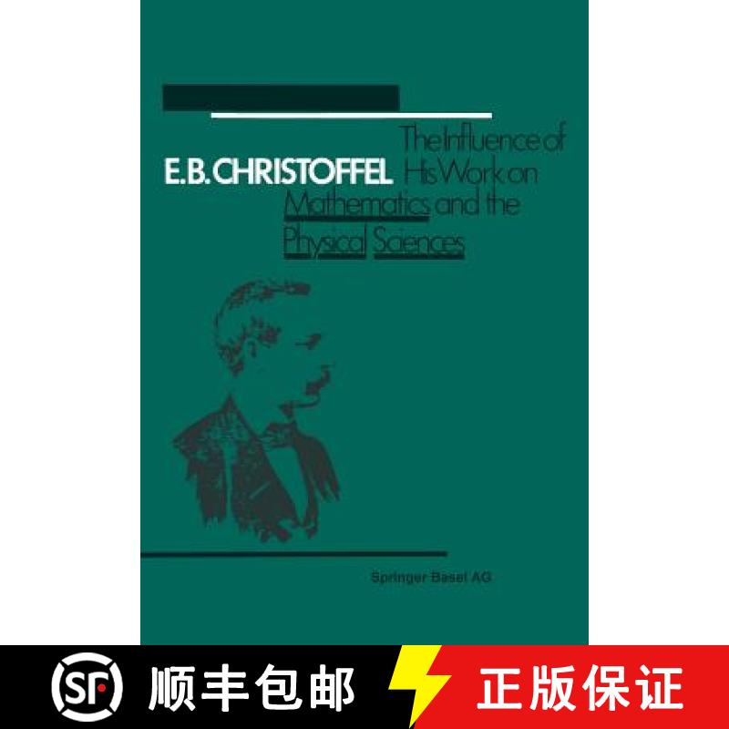 【3-4周达】E.B. Christoffel: The Influence of His Work on Mathematics and the Physical Sciences [9783034854535]