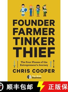 【3-4周达】Founder, Farmer, Tinker, Thief: The Four Phases of the Entrepreneur's Journey [9781544501499]