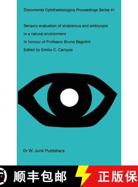 【3-4周达】Sensory Evaluation of Strabismus and Amblyopia in a Natural Environment: Volume in Honour ... [9789061935087]