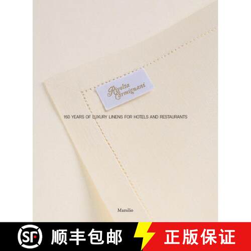 【3-4周达】精装 Rivolta Carmignani : 150 Years of Luxury Linens for Hotels and Restaurants [9788831716413]