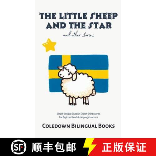 【3-4周达】The Little Sheep and the Star and Other Stories: Simple Bilingual Swedish-English Short St... [9798223377924]