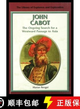 预订 John Cabot: The Ongoing Search for a Westward Passage to Asia [9781435888999]