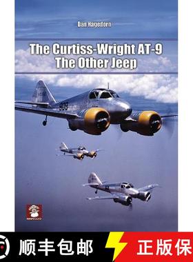 【3-4周达】The Curtiss-Wright At-9: The Other Jeep [9788365958303]