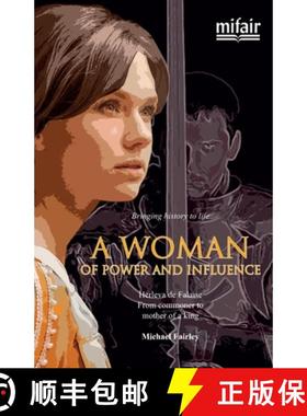 预订 A woman of power and influence: Herleva de Falaise. From commoner to mother of a king [9780954396756]