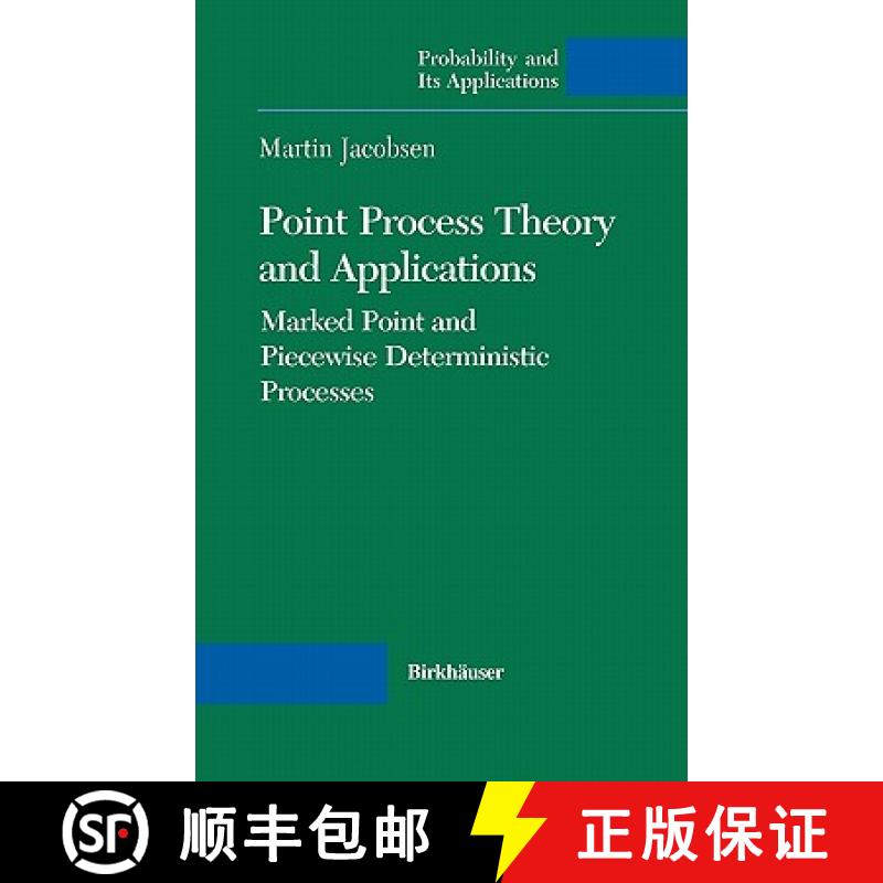 【3-4周达】Point Process Theory and Applications: Marked Point and Piecewise Deterministic Processes [9780817642150]
