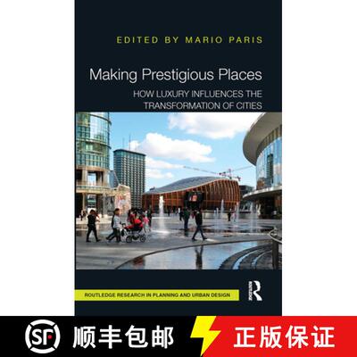 【3-4周达】Making Prestigious Places: How Luxury Influences the Transformation of Cities [9781032476728]
