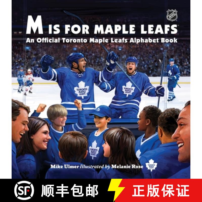 【3-4周达】M Is for Maple Leafs: An Official Toronto Maple Leafs Alphabet Book [9781770497986]