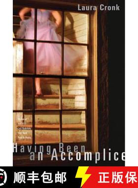 【3-4周达】Having Been an Accomplice: Poems [9780892554133]