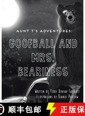 【3-4周达】Aunt T's Adventures: Goofball and Mrs. Beariness [9798894283784]