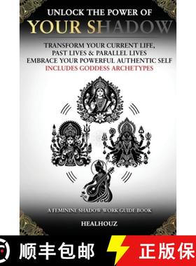 预订 Unlock The Power Of Your Shadow Transform Your Current Life Past Lives & Parallel Lives Embrace ... [9798992709100]