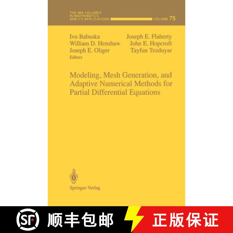 【3-4周达】Modeling, Mesh Generation, and Adaptive Numerical Methods for Partial Differential Equations [9781461287070]