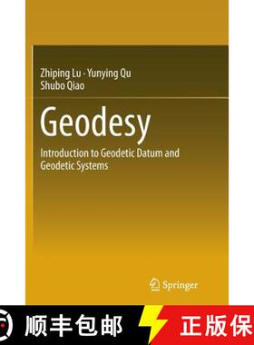 【3-4周达】Geodesy : Introduction to Geodetic Datum and Geodetic Systems [9783662507605]
