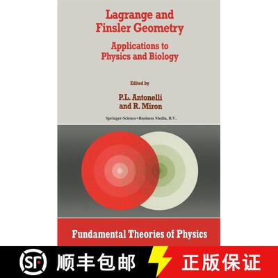 【3-4周达】精装 Lagrange and Finsler Geometry : Applications to Physics and Biology [9780792338734]
