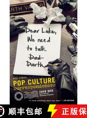 【3-4周达】Dear Luke, We Need to Talk, Darth: And Other Pop Culture Correspondences [9780385349109]