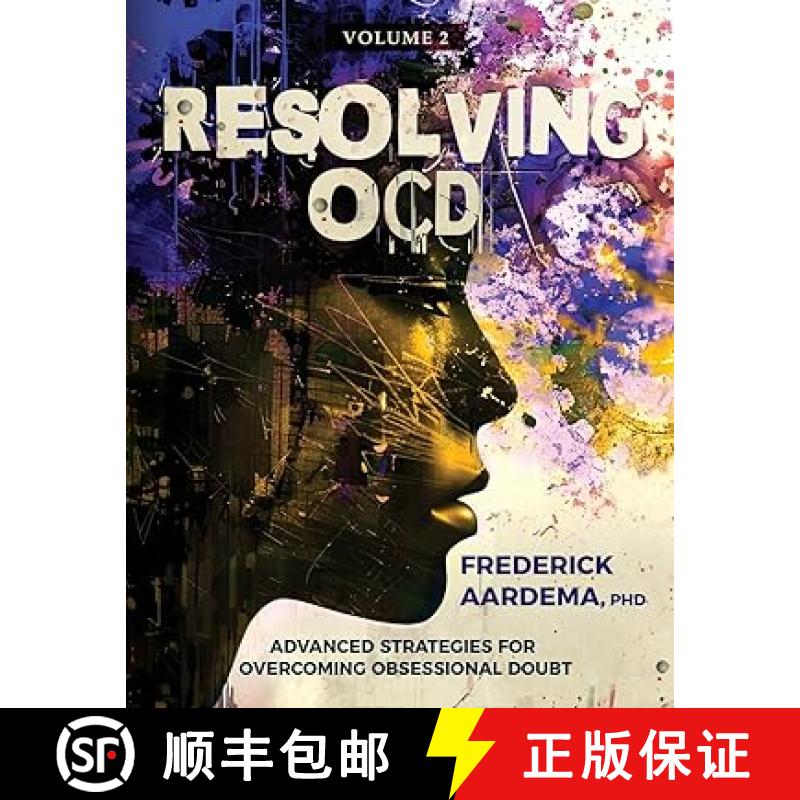 预订 Resolving OCD: Advanced Strategies for Overcoming Obsessional Doubt (Volume 2) [9780987911933]