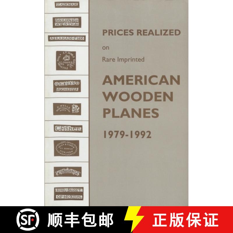 【3-4周达】Prices Realized on Rare Imprinted American Wooden Planes - 1979-1992 [9781879335363]