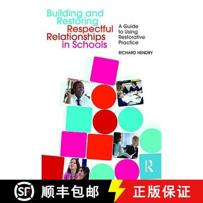 【3-4周达】Building and Restoring Respectful Relationships in Schools: A Guide to Using Restorative P... [9780415544276]
