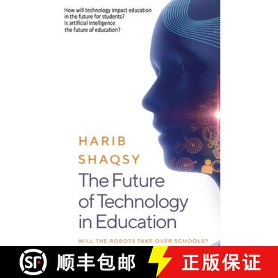 【3-4周达】精装 The Future of Technology in Education: How AI Will Transform the Learning and Teachin... [9781999639938]