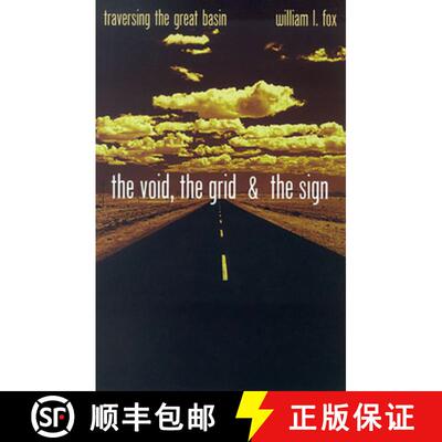 【3-4周达】The Void, the Grid & the Sign: Traversing the Great Basin [9780874176186]