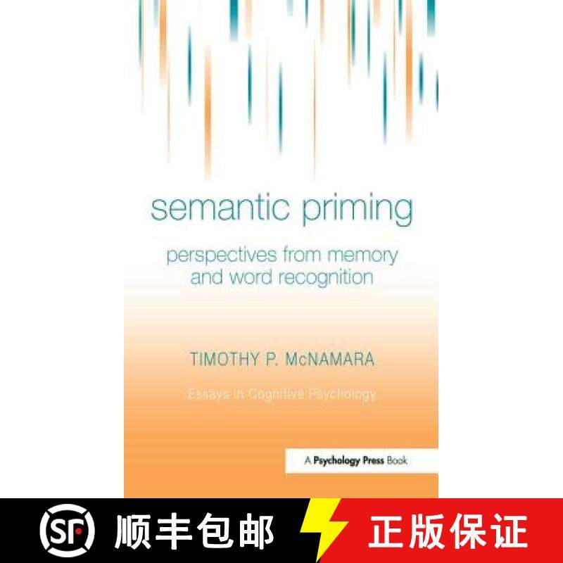 【3-4周达】Semantic Priming : Perspectives from Memory and Word Recognition [9781841690797]