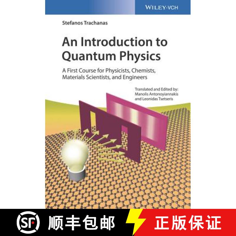 【2-3周达】An Introduction To Quantum Physics - A First Course For Physicists, Chemists, Materials Sc... [9783527412471]