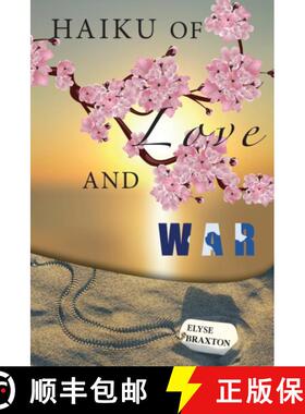 预订 Haiku of Love and War: OIF Perspectives From a Woman's Heart [9780999218228]