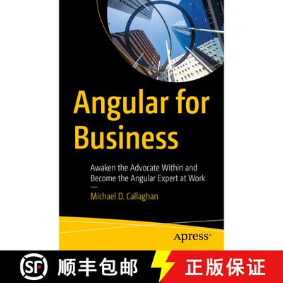 【3-4周达】Angular for Business : Awaken the Advocate Within and Become the Angular Expert at Work (F... [9781484296080]