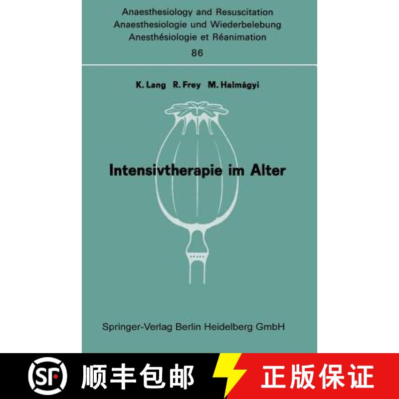 【3-4周达】Intensivtherapie im Alter : Bericht über das Symposion über Anaesthesie und Intensivther... [9783540070498]